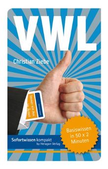 VWL - Basiswissen in 50 x 2 Minuten