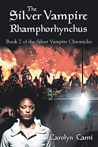 The Silver Vampire Rhamphorhynchus: Book 2 of the Silver Vampire Chronicles