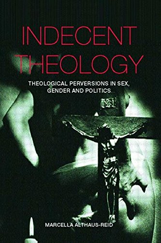 Marcella Althaus-Reid Indecent Theology