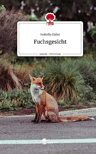 Fuchsgesicht. Life is a Story - story.one