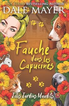 Fauche dans les capucines (Jolis Jardins Maudits, Band 14)