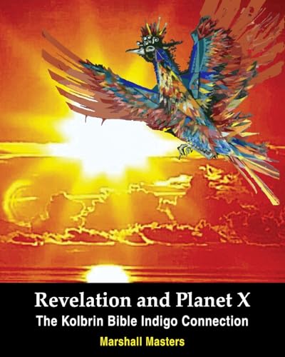 Revelation and Planet X: The Kolbrin Bible Indigo Connection