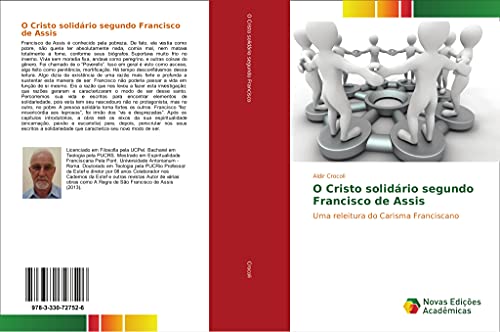 O Cristo solidário segundo Francisco de Assis: Uma releitura do Carisma Franciscano