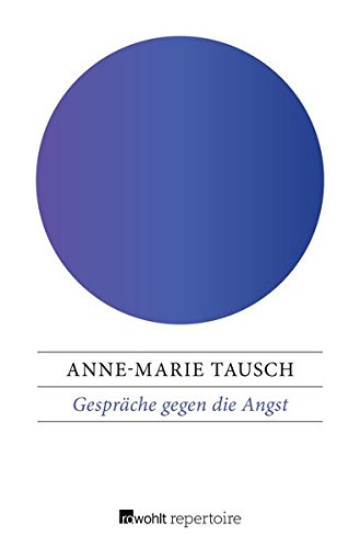Gespräche gegen die Angst: Krankheit - ein Weg zum Leben