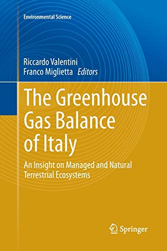 The Greenhouse Gas Balance of Italy: An Insight on Managed and Natural Terrestrial Ecosystems (Environmental Science and Engineering)