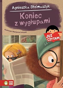 Koniec z wygłupami! Już czytam!