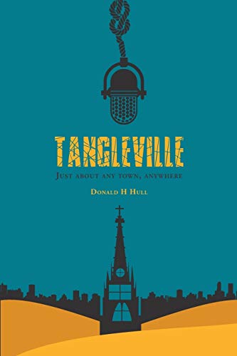 Tangleville: Just About Any Town, Anywhere