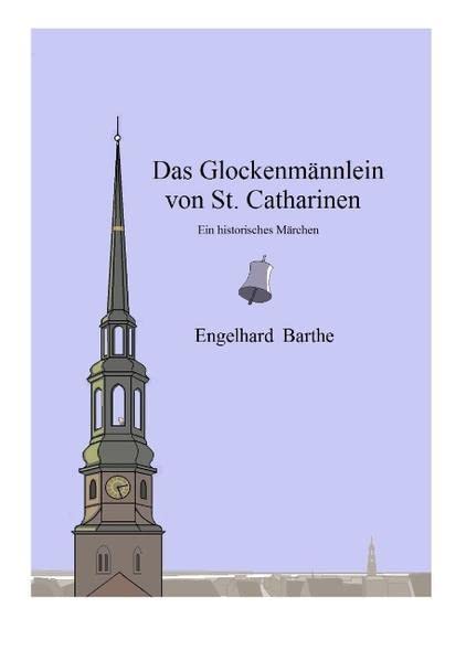 Das Glockenmännlein: von St.Catharinen