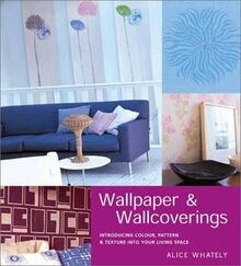 Modern Wallpaper and Wallcoverings: Introducing Color, Pattern and Texture Into Your Living Space