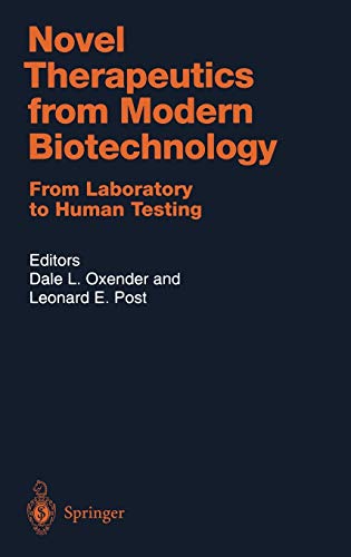 Novel Therapeutics from Modern Biotechnology: From Laboratory to Human Testing (Handbook of Experimental Pharmacology, 137, Band 137)