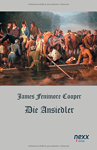 Die Ansiedler oder Die Quellen des Susquehannah - James Fenimore Cooper Gebunden