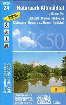 UK50-24 Naturpark Altmühltal mittlerer Teil: Eichstätt, Greding, Beilngries, Kipfenberg, Neuburg a.d.Donau, Ingolstadt, Heideck, Berching, (UK50 ... Karte Freizeitkarte Wanderkarte)