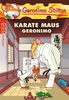 Karate Maus Geronimo
