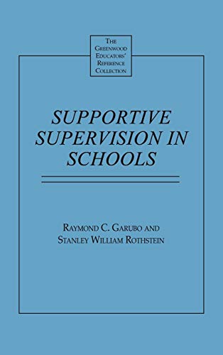 Supportive Supervision in Schools (Greenwood Educators' Reference Collection)