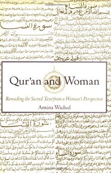 Qur'an and Woman: Rereading the Sacred Text from a Woman's Perspective