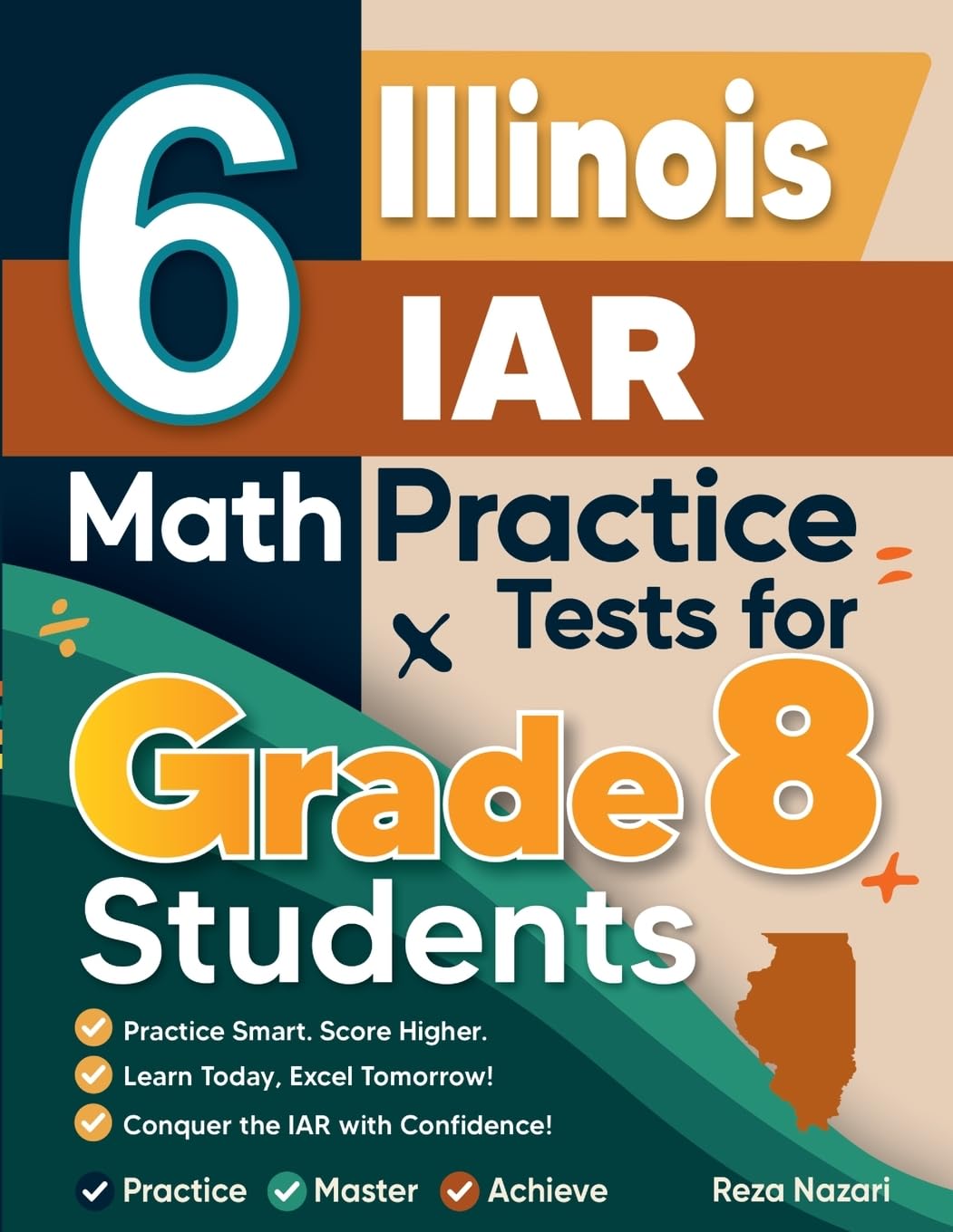 6 Illinois IAR Math Practice Tests for Grade 8 Students de Reza Nazari ...