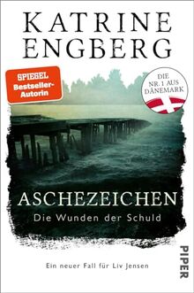 Aschezeichen (Liv-Jensen-Reihe 2): Die Wunden der Schuld. Ein neuer Fall für Liv Jensen | Skandinavischer Bestseller-Krimi