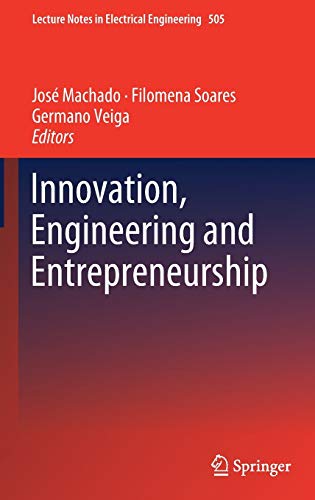 Innovation, Engineering and Entrepreneurship (Lecture Notes in Electrical Engineering, 505, Band 505)