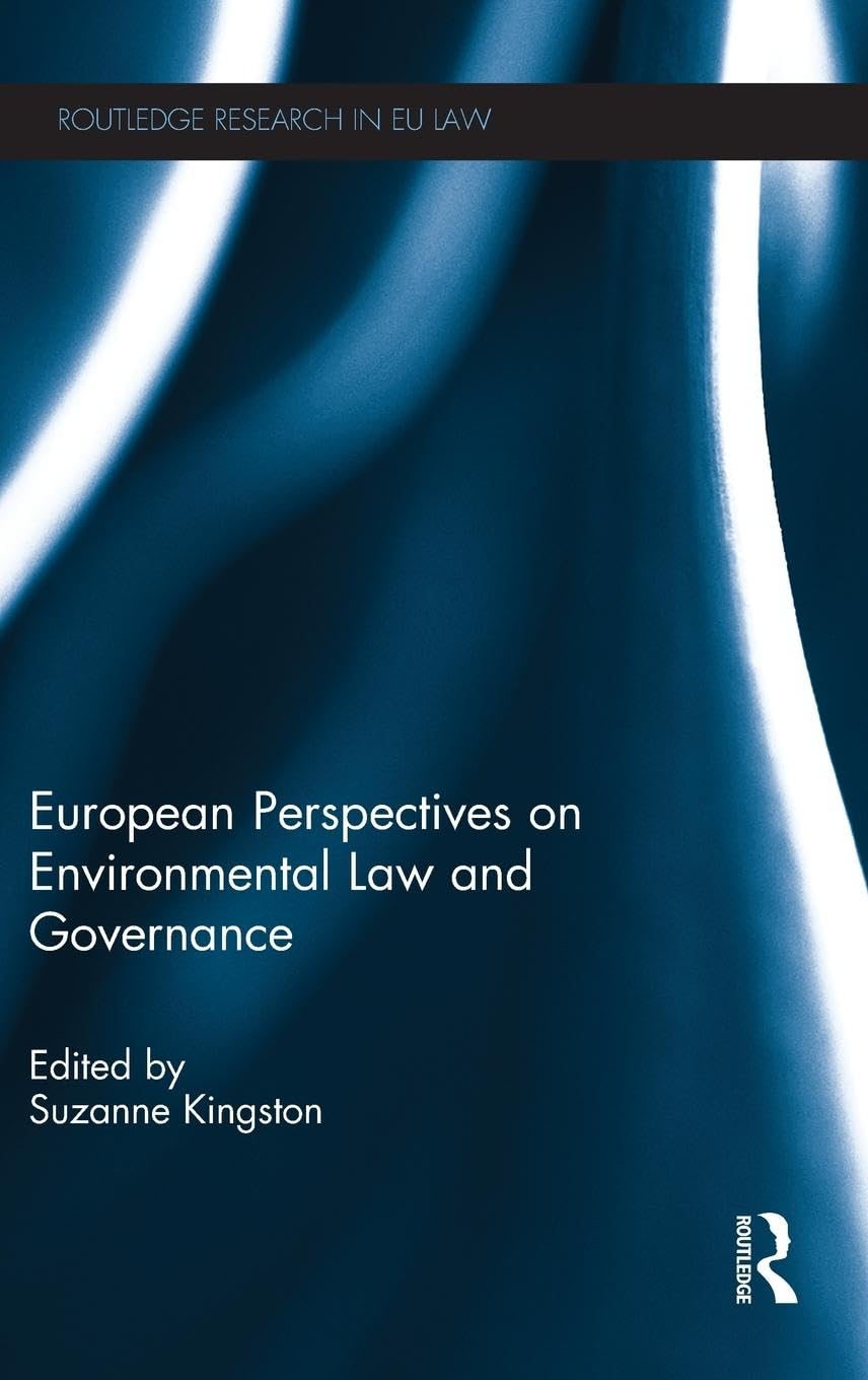 European Perspectives on Environmental Law and Governance (Routledge Research in EU Law)