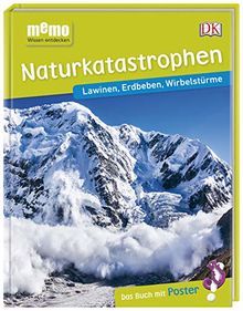 memo Wissen entdecken. Naturkatastrophen: Lawinen, Erdbeben, Wirbelstürme. Das Buch mit Poster!