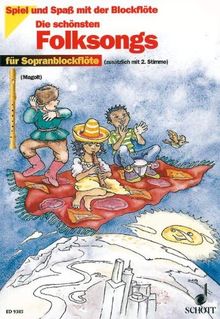 Die schönsten Folksongs: sehr leicht bearbeitet. 1-2 Sopran-Blockflöten. (Spiel und Spaß mit der Blockflöte)