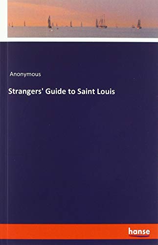 Strangers' Guide to Saint Louis