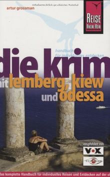 Die Krim - mit Lemberg, Kiew und Odessa: Reisehandbuch