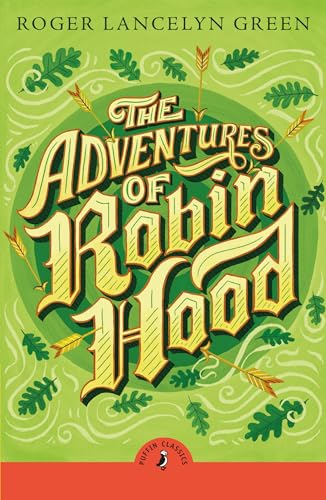 Green, Roger Lancelyn The Adventures Of Robin Hood