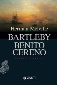 Bartleby - Benito Cereno