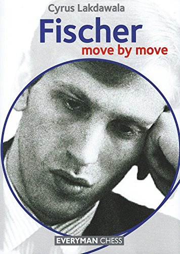 Cyrus Lakdawala Fischer, Move By Move, Move By Move