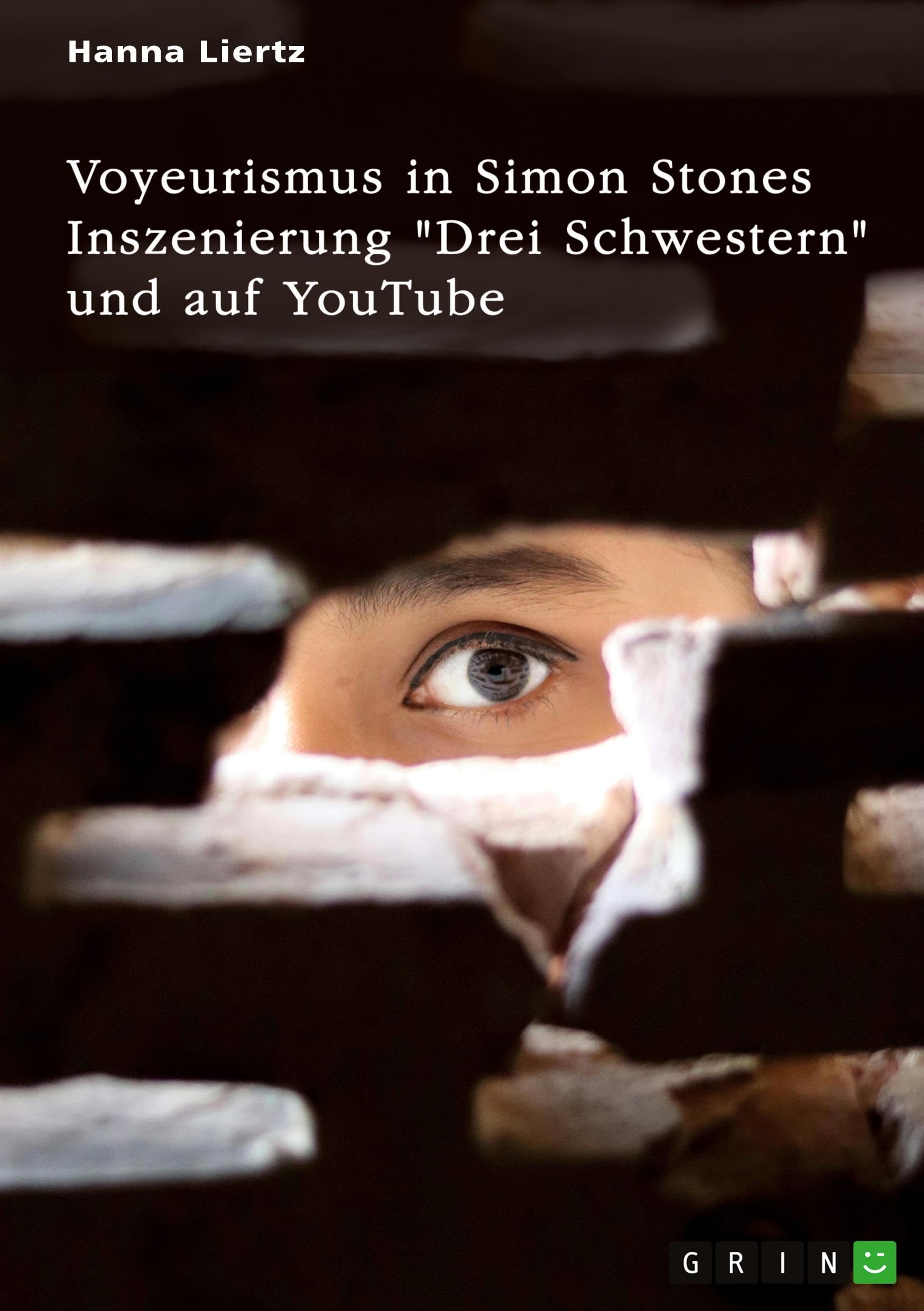 Voyeurismus in Simon Stones Inszenierung Drei Schwestern und auf YouTube