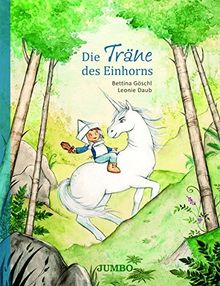 Die Träne Des Einhorns Von Bettina Göschl - 