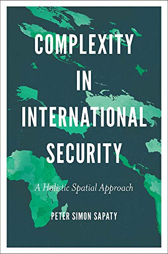 Complexity in International Security: A Holistic Spatial Approach