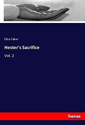 Hester's Sacrifice: Vol. 2