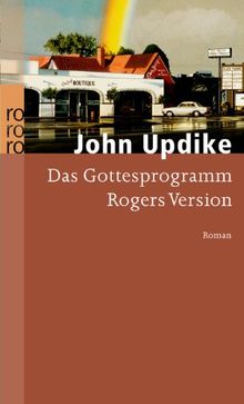 Das Gottesprogramm: Rogers Version: Rogers Version. Roman