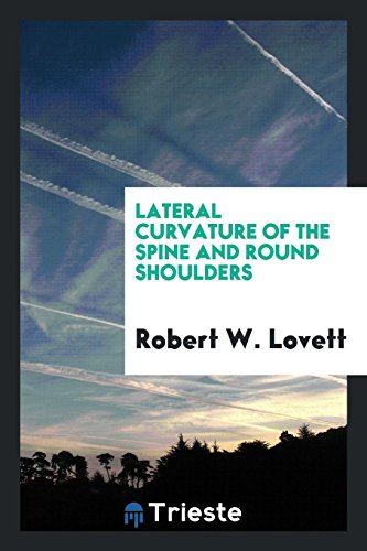 Lateral Curvature of the Spine and Round Shoulders
