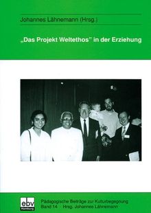 'Das Projekt Weltethos' in der Erziehung