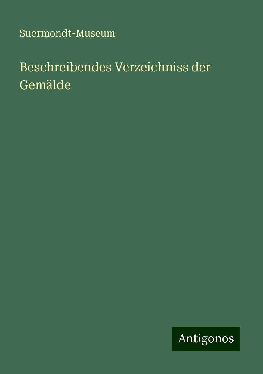 Beschreibendes Verzeichniss der Gemälde