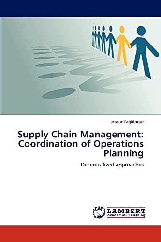 Supply Chain Management: Coordination of Operations Planning: Decentralized approaches