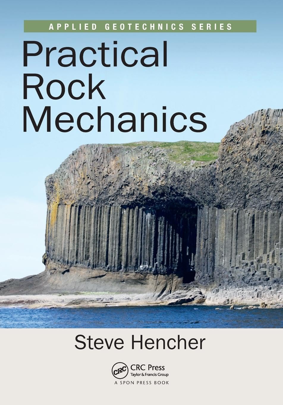 Practical Rock Mechanics (Applied Geotechnics)