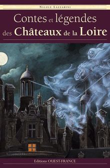 Contes et légendes des châteaux de la Loire