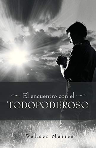 El Encuentro con el Todopoderoso
