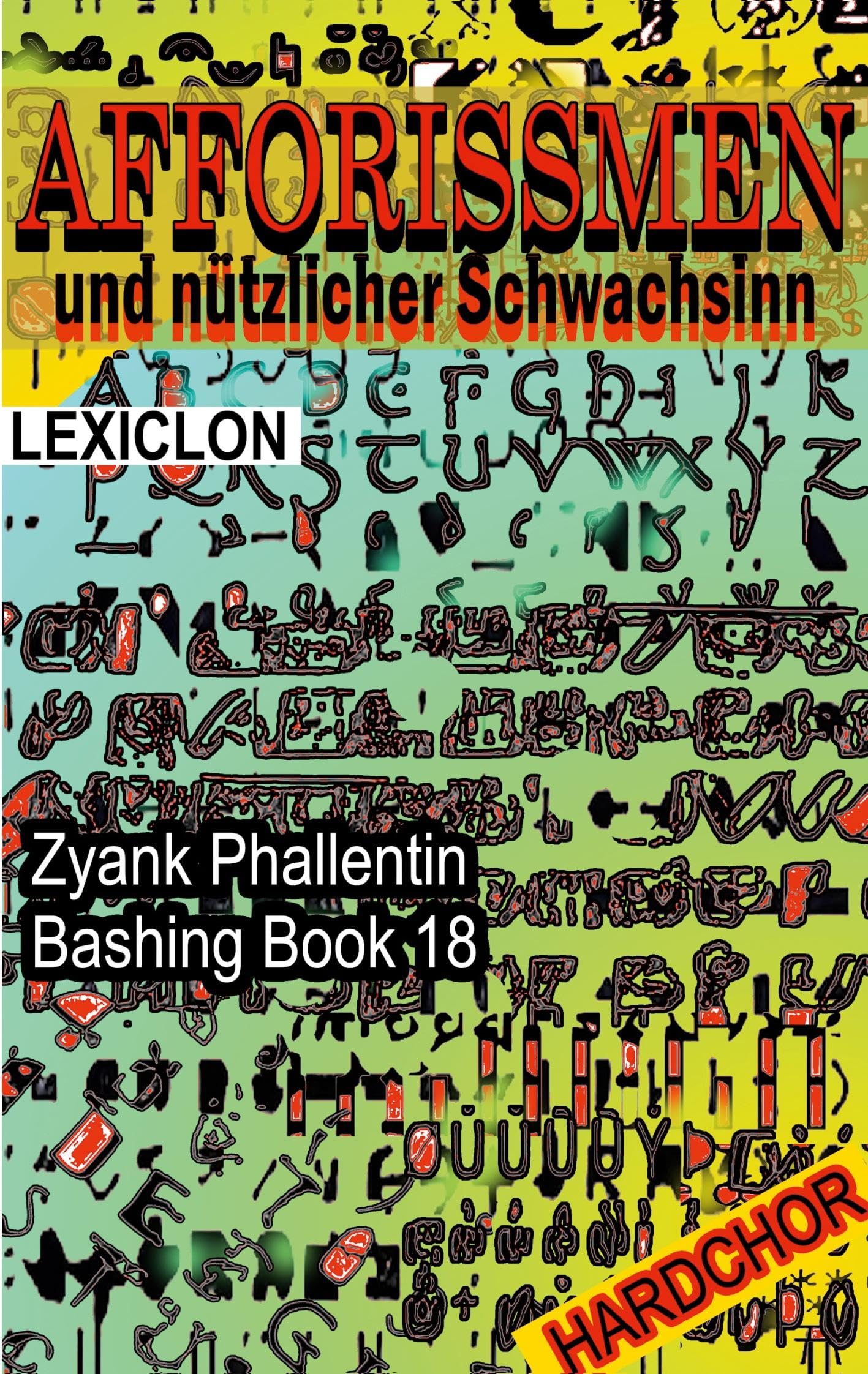 Afforissmen und nützlicher Schwachsinn: Bashing Book 18