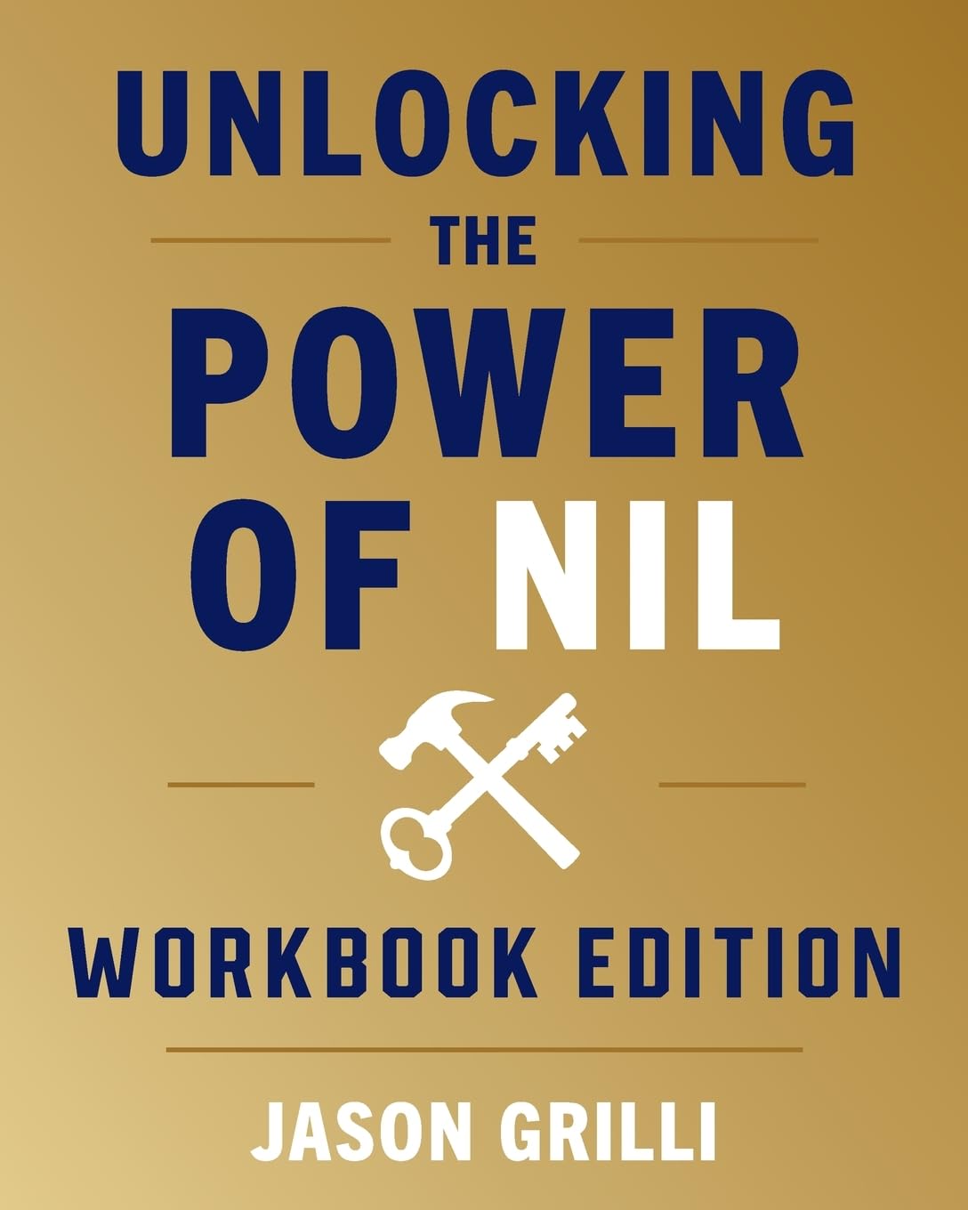 Unlocking the Power of NIL: Workbook Edition