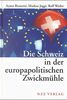 Die Schweiz in der europäischen Zwickmühle: Wirtschaftliche Umverteilung als entscheidender Faktor in der Aussenpolitik