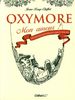 Oxymore mon amour : Dictionnaire inattendu de la langue française