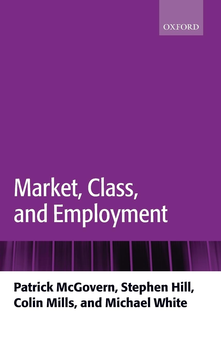MARKET,CLASS, & EMPLOYMENT C
