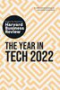 The Year in Tech 2022: The Insights You Need from Harvard Business Review: The Insights You Need from Harvard Business Review (HBR Insights Series)