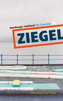 Ziegel 14: Hamburger Jahrbuch für Literatur 2014/15