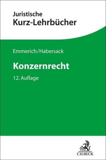 Konzernrecht (Kurzlehrbücher für das Juristische Studium)